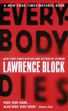 Lawrence Block: Everybody Dies (Matthew Scudder Mysteries) (1999, Avon)