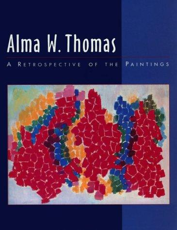 Alma Thomas: Alma W. Thomas (1998, Pomegranate)