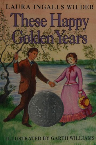 Laura Ingalls Wilder: These Happy Golden Years (Hardcover, 1953, HarperCollins)