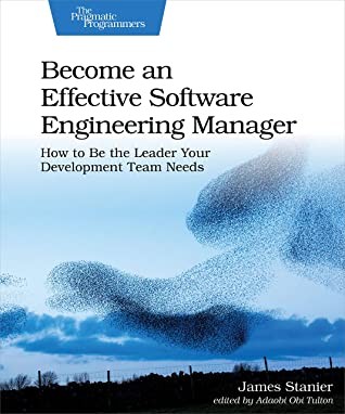 Become an Effective Software Engineering Manager (EBook, 2020, Pragmatic Programmers, LLC, The)