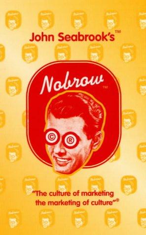 John Seabrook: Nobrow (2000, Methuen Publishing Ltd)