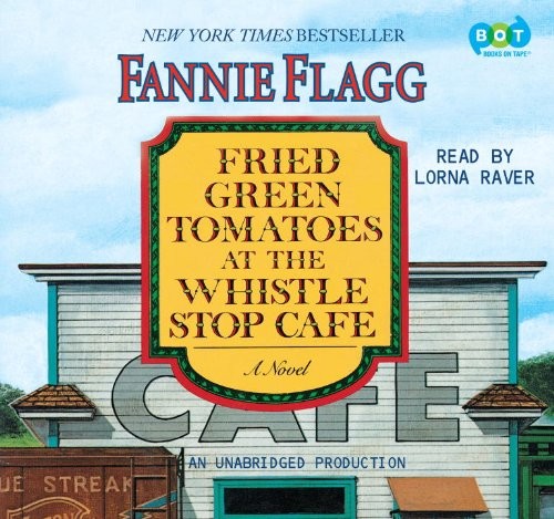 Fried Green Tomatoes at the Whistle Stop Cafe (AudiobookFormat, 2010, Books On Tape)