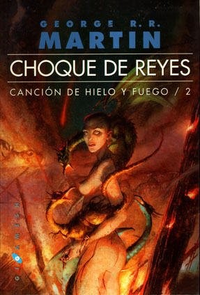 Choque De Reyes (Paperback, Español language, 2003, Gigamesh)