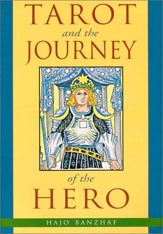 Hajo Banzhaf, Brigitte Theler: Tarot and the Journey of the Hero