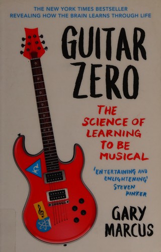 Gary F. Marcus: Guitar zero (2013, Oneworld)