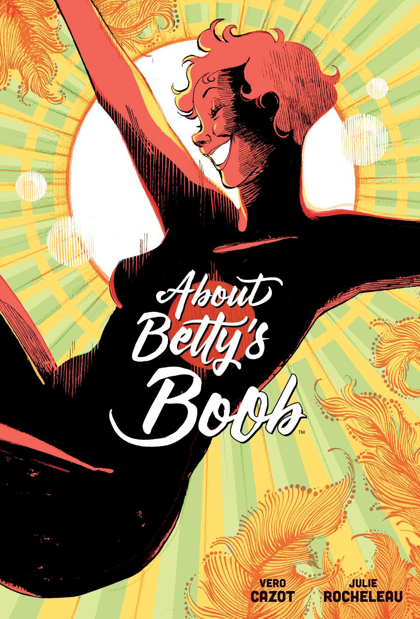 Véronique Cazot, Julie Rocheleau: About Betty's boob (Hardcover, 2018, Archaia)