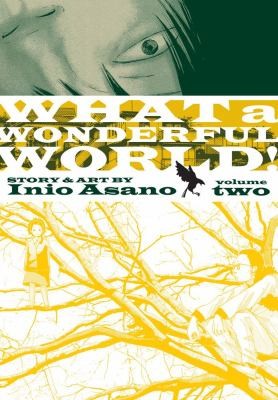 Inio Asano: What A Wonderful World (2009, Viz Media)