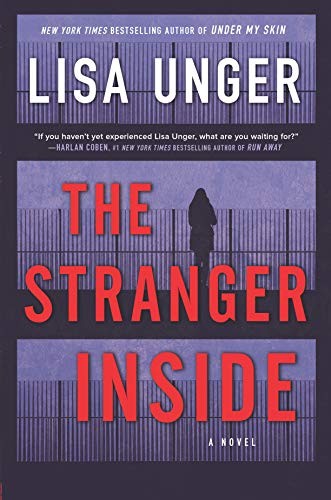 Lisa Unger: Stranger Inside (2019, Harlequin Enterprises, Limited, Park Row)
