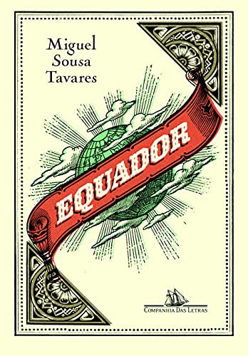 Miguel Sousa Tavares: Equador (Paperback, 2003, Companhia das Letras3)