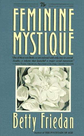 Betty Friedan: The femininemystique (1984, Dell Pub. Co.)