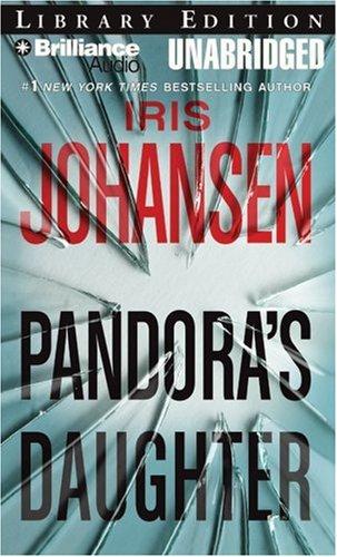 Iris Johansen: Pandora's Daughter (AudiobookFormat, 2007, Brilliance Audio Unabridged Lib Ed)