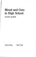 Kathy Acker: Blood and Guts in High School (Paperback, 1988, Grove Press)