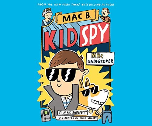 Mac Barnett, Mike Lowery: Mac Undercover (AudiobookFormat, 2020, Dreamscape Media)