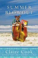 Claire Cook: SUMMER BLOWOUT (Hardcover, 2008, Hyperion)