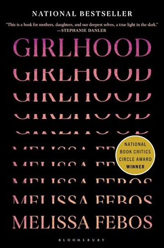 Melissa Febos: Girlhood (Paperback, 2022, Bloomsbury Publishing)