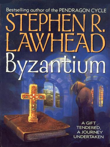 Stephen R. Lawhead: Byzantium (EBook, 2006, HarperCollins)