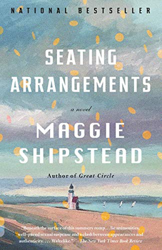 Maggie Shipstead: Seating Arrangements (Paperback, 2013, Knopf Doubleday Publishing Group, Vintage)