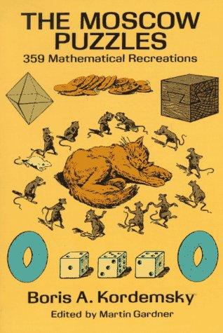 Kordemskiĭ, B. A.: The Moscow puzzles (1992, Dover Publications)