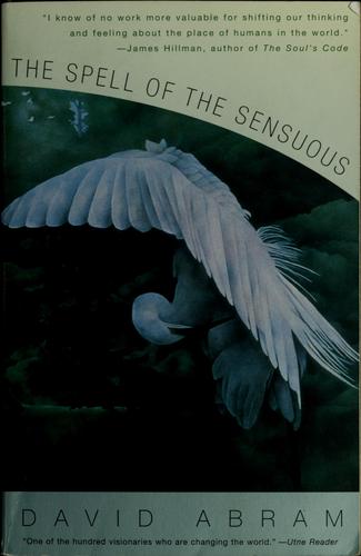 The spell of the sensuous (Paperback, 1997, Vintage Books)
