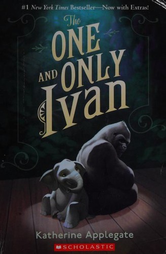 Katherine A. Applegate: The one and only Ivan (Paperback, 2015, Scholastic)
