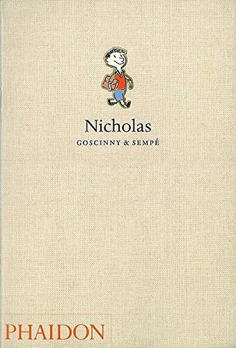 René Goscinny, Jean-Jacques Sempé: Nicholas (Hardcover, 2005, Phaidon)