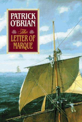 Patrick O'Brian: The letter of Marque (1990, W.W. Norton)