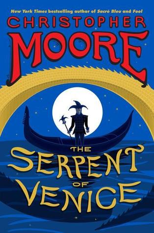 The Serpent of Venice (Hardcover, 2014, William Morrow)