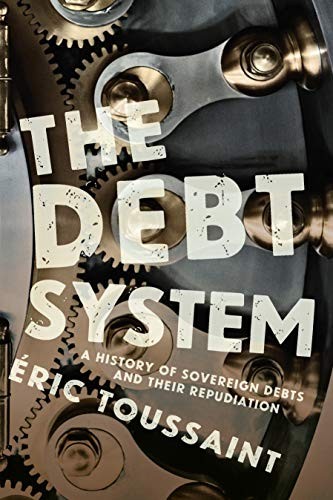 The Debt System (Paperback, 2019, Haymarket Books)