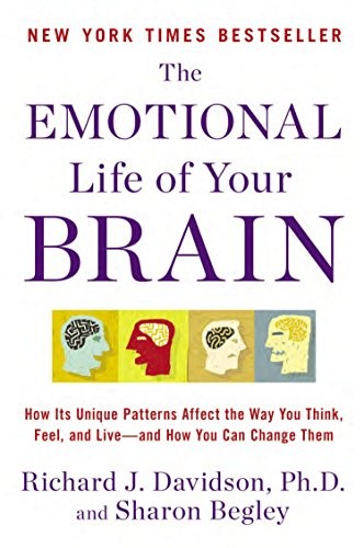 Richard J. Davidson: The Emotional Life of Your Brain (Paperback, 2012, Avery)