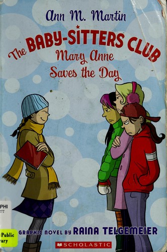 Ann M. Martin, Raina Telgemeier: Mary Anne saves the day (Paperback, 2007, Scholastic)