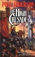 The High Crusade (Paperback, 1991, Baen)