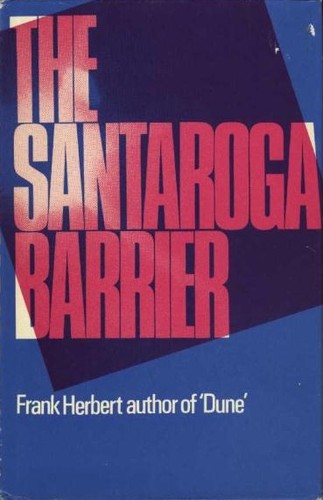 Frank Herbert: The Santaroga Barrier (Hardcover, 1970, Rapp & Whiting)