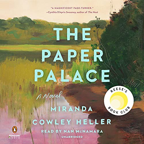 Nan McNamara, Miranda Cowley Heller: The Paper Palace (AudiobookFormat, 2021, Penguin Audio)