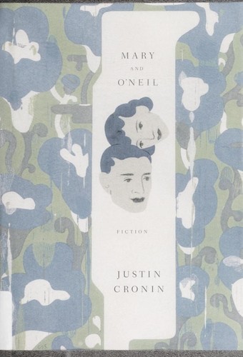 Justin Cronin: Mary and O'Neil (2001, Dial Press)