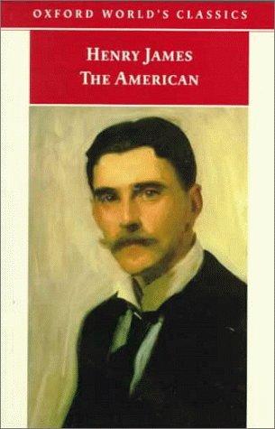 Henry James: The American (1999, Oxford University Press)