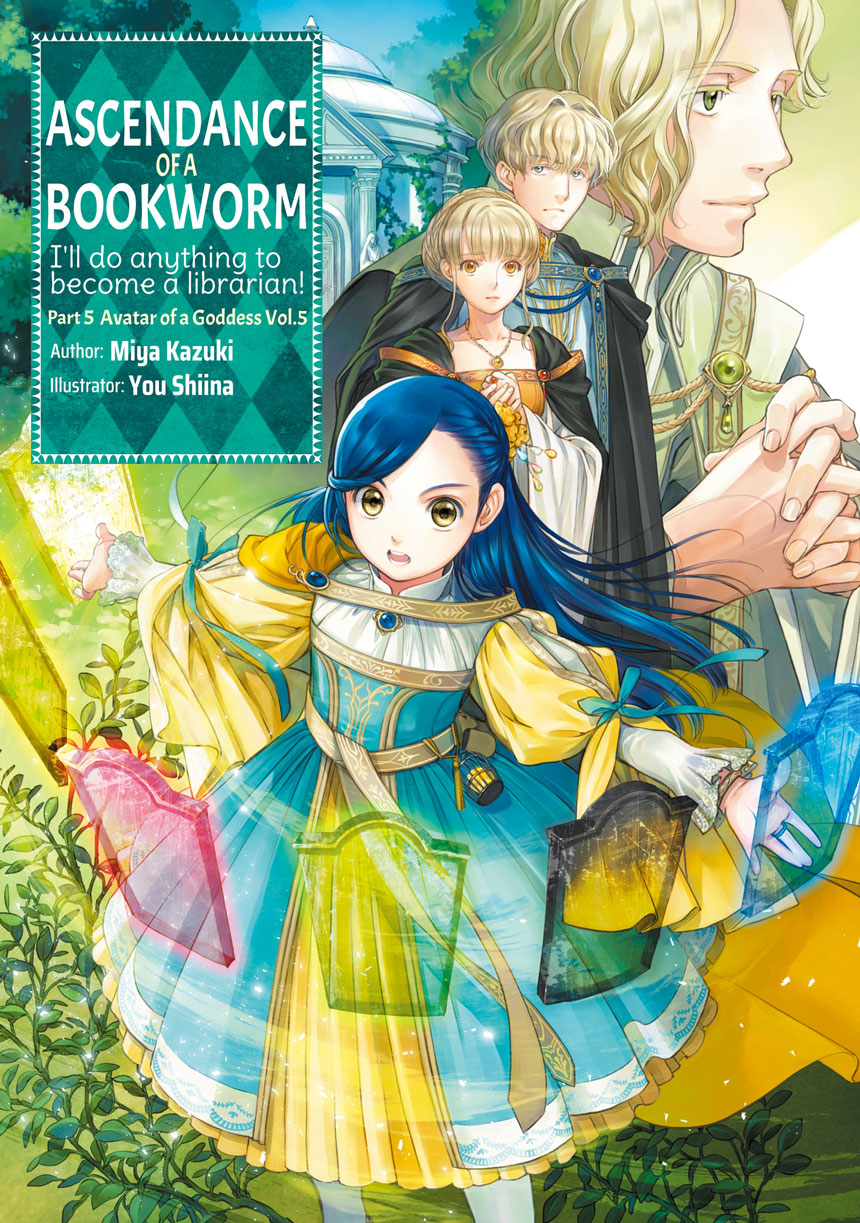 You Shiina, Miya Kazuki: Ascendance of a Bookworm Part 5 Volume 5 (EBook, J-Novel Club)