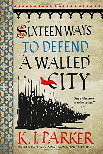 Sixteen Ways to Defend a Walled City (Paperback, 2019, Orbit)