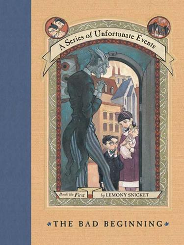 Lemony Snicket: The Bad Beginning (EBook, 2007, HarperCollins)