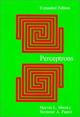 Marvin Minsky, Seymour A. Papert: Perceptrons - Expanded Edition (Paperback, 1987, The MIT Press)