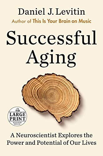 Daniel J. Levitin: Successful Aging (Paperback, 2020, Random House Large Print)