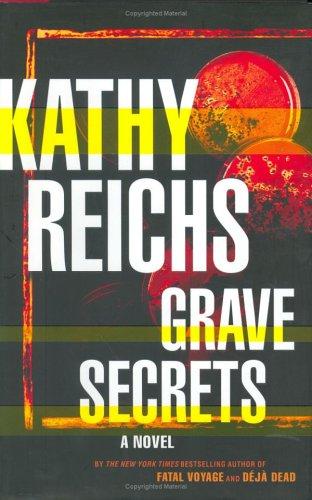 Kathy Reichs: Grave secrets (2002, Scribner)