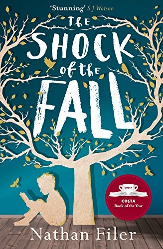 Nathan Filer: The Shock of the Fall (2014, The Borough Press)