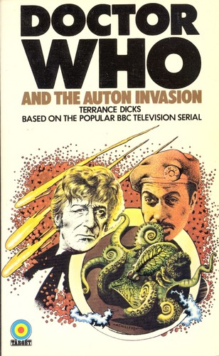 Terrance Dicks: Doctor Who and the Auton Invasion (Paperback, 1974, Tandem Books)