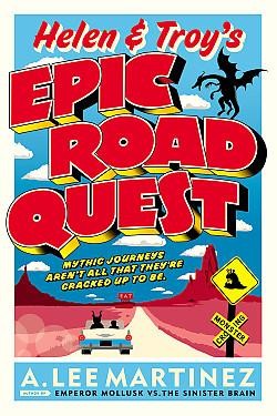 Helen & Troy's epic road quest (Paperback, 2013, Orbit)