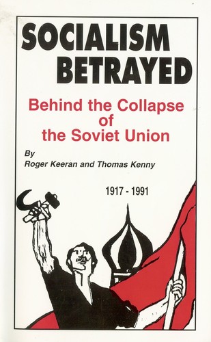 Roger Keeran: Socialism betrayed (Paperback, 2004, International Publishers)