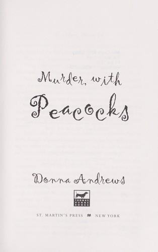 Donna Andrews: Murder, with peacocks (1999, Thomas Dunne Books)