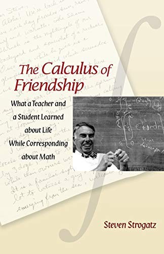 Steven H. Strogatz: The Calculus of Friendship (2009, Princeton University Press)