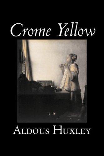 Crome Yellow (Paperback, 2007, Aegypan)