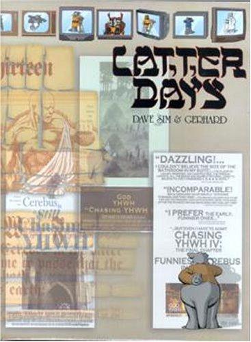 Dave Sim: Latter Days (Cerebus, Volume 15) (Paperback, 2003, Aardvark Vanaheim)