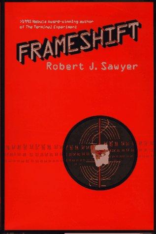 Robert J. Sawyer: Frameshift (1997, Tor)